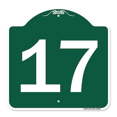Signmission Designer Series Sign-Sign W/ Number 17, Green & White Aluminum Sign, 18" x 18", GW-1818-22905 A-DES-GW-1818-22905